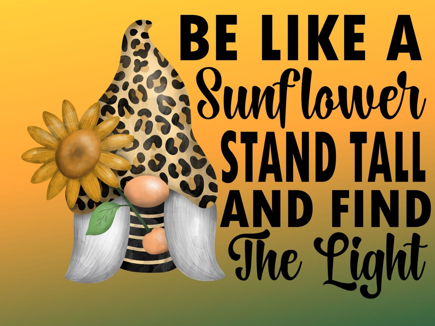 Gnome Sunflower Stand Tall & Find the Light - Diamond Art kit