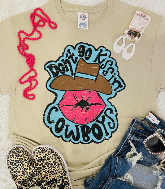 Don’t Go Kissin Cowboys - graphic tee